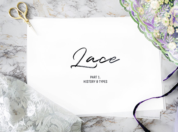 Lace & Embroidered Fabric. Part 1. History & Types